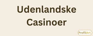 Bedste Casino Udenom Rofus Din Guide til Sikker og Underholdende Spiloplevelse