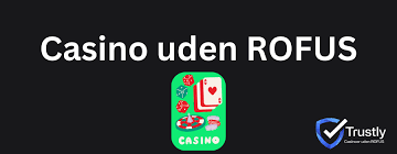 Udenlandsk Casino Uden ROFUS En Guidet Til Din Gambling Oplevelse