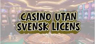 Casino Utan Svensk Licens En Djupgående Guide -1648190762
