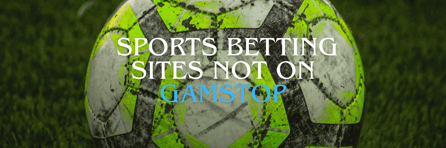 Exploring Sports Betting Sites Not on GamStop -706184965