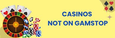 Exploring the World of Casinos Without GamStop -1699331402
