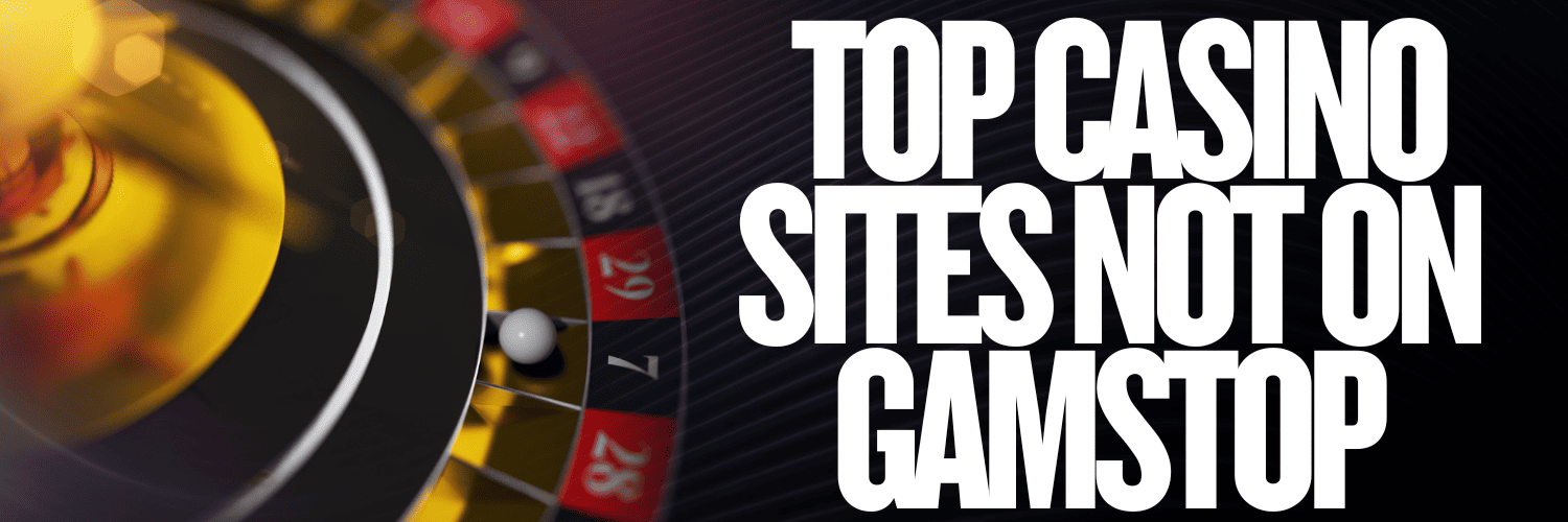 Exploring Casinos Not Registered on Gamstop 1704754254