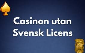 Upptäck Fördelarna med Spela Casino Utan Svensk Licens
